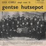 45t Leo Carli - Gentse Hutsepot (ZG Staat), Gebruikt, 7 inch, Single, Ophalen of Verzenden