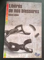 Libérés de nos Blessures :  David Allen  : FORMAT MEDIUM, Livres, Psychologie, Psychologie du développement, David Allen, Utilisé