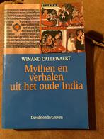 Mythen en verhalen uit het oude India - Winand Callewaert, Boeken, Ophalen of Verzenden, Zo goed als nieuw, Winand Callewaert