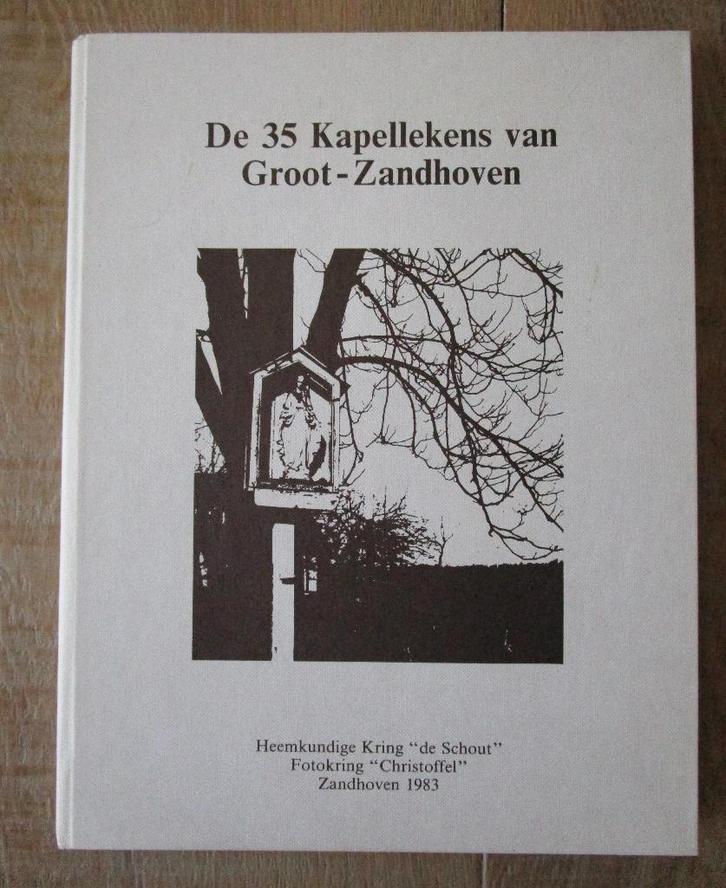 Boek "de 35 kapellekens van Groot Zandhoven", Boeken, Geschiedenis | Stad en Regio, Zo goed als nieuw, Ophalen of Verzenden