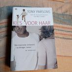 T. Parsons - Kies voor haar, Livres, Littérature, Comme neuf, T. Parsons, Enlèvement ou Envoi