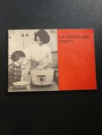 La friteuze Fritti oud recepten boekje, Boeken, Ophalen of Verzenden, Gelezen