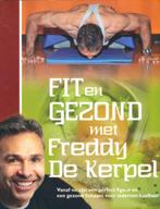 (sp5) Fit en gezond met Freddy De Kerpel, Boeken, Gelezen, Ophalen of Verzenden