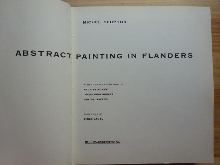 Michel Seuphor, Abstract painting in Flanders, Fonds Mercato, Boeken, Kunst en Cultuur | Beeldend, Zo goed als nieuw, Schilder- en Tekenkunst