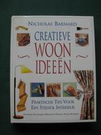 CREATIEVE WOONIDEEËN - Nicholas Barnard, Ophalen of Verzenden, Zo goed als nieuw, Nicholas Barnard, Interieur en Design