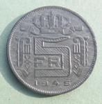 1945 5 francs Léopold 3 en FR - port 1,5 euro par courrier, Postzegels en Munten, Munten | België, Ophalen of Verzenden, Metaal