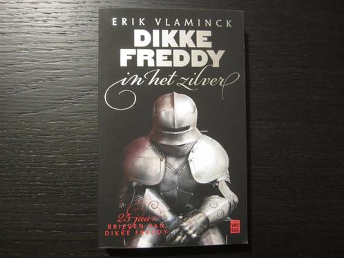 Dikke Freddy in het zilver  -Erik Vlaminck-, Boeken, Literatuur, Ophalen of Verzenden