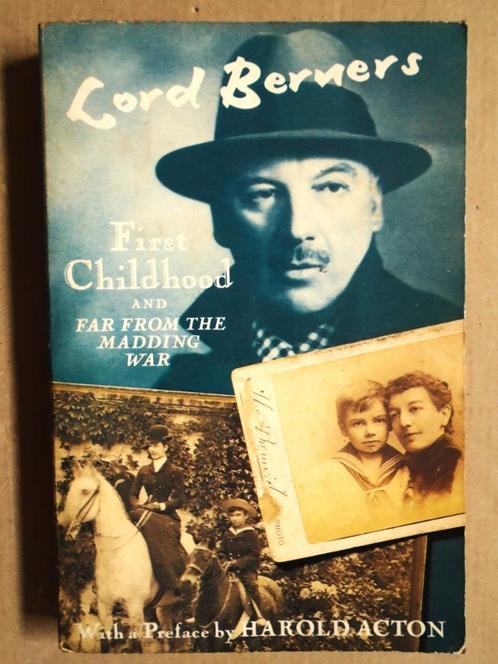 Lord Berners - First Childhood/Far from the madding War-1983, Livres, Biographies, Utilisé, Autre, Enlèvement ou Envoi