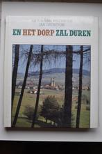 En Het Dorp Zal Duren - Anton Van Wilderode, Ophalen of Verzenden, Zo goed als nieuw