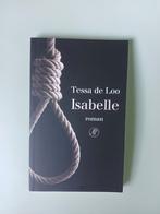 Tessa de Loo - Isabelle, Livres, Littérature, Comme neuf, Enlèvement ou Envoi, Tessa de Loo
