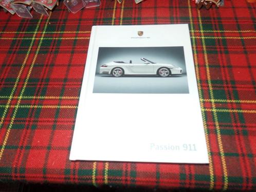 Porsche 911 - Passion 911, de 2003, Livres, Autos | Brochures & Magazines, Comme neuf, Porsche, Enlèvement ou Envoi
