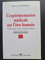 L'expérimentation médicale sur l'être humain - ML Delfosse, Boeken, Filosofie, Ophalen, Marie-Luce Delfosse, Wijsbegeerte of Ethiek