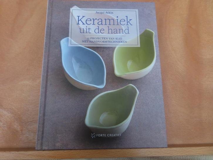 NIEUW / Keramiek uit de hand – Jaqui Atkin / 15 projecten .., Boeken, Hobby en Vrije tijd, Nieuw, Kleien en Boetseren, Geschikt voor kinderen