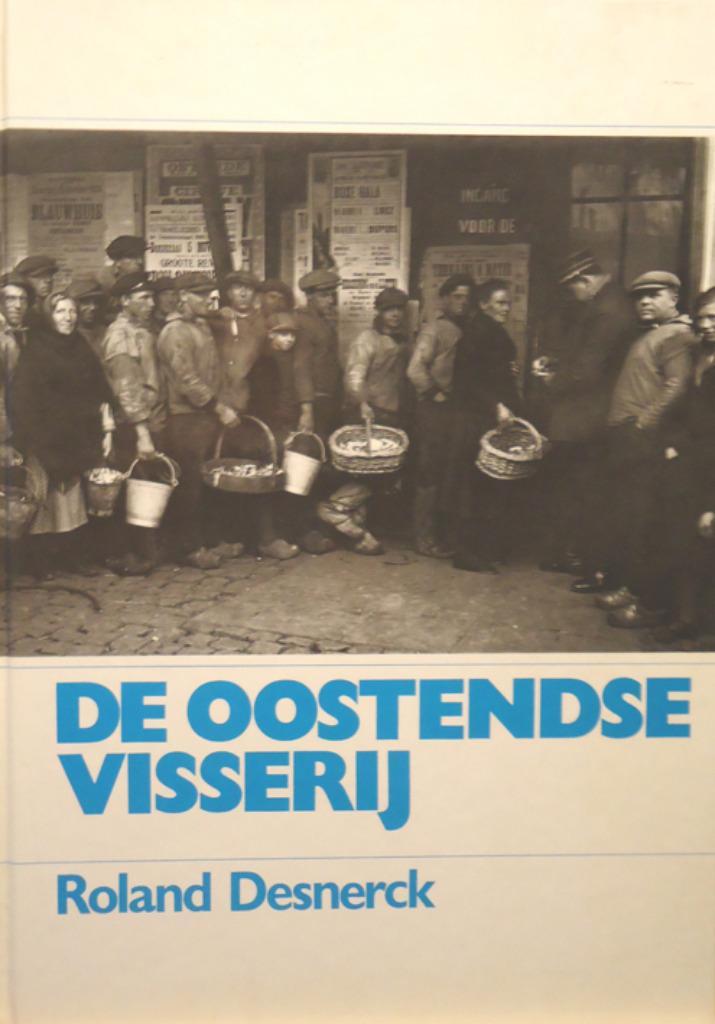 De Oostendse visserij, Boeken, Geschiedenis | Stad en Regio, Ophalen of Verzenden
