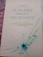 Edel Maex - De helende kracht van meditatie, Boeken, Ophalen of Verzenden, Zo goed als nieuw, Edel Maex; Jon Kabat-Zinn; Sogyal Rinpoche; Andy Fraser