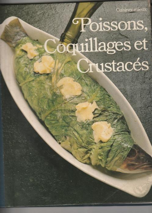 Poissons, Coquillages et Crustacés, Boeken, Kookboeken, Nieuw, Voorgerechten en Soepen, Hoofdgerechten, Europa, Ophalen
