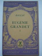 7. Balzac Eugénie Grandet I Classiques Larousse 1946, Livres, Utilisé, Europe autre, Honoré de Balzac, Envoi