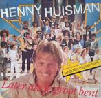 Henny Huisman - Later als je groot bent, 7 inch, Single, Ophalen of Verzenden, Zo goed als nieuw