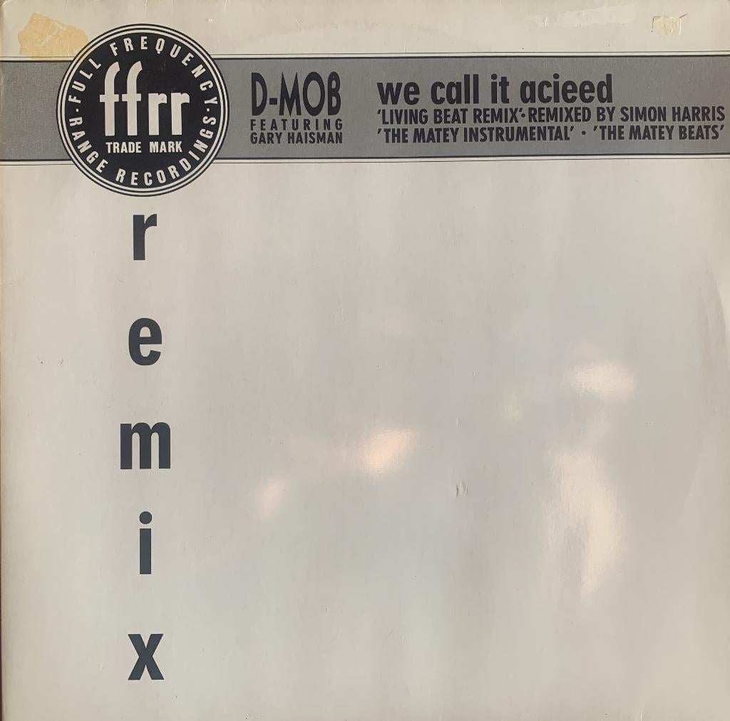 D-Mob* Featuring Gary Haisman – We Call It Acieed (Remix), Ophalen of Verzenden