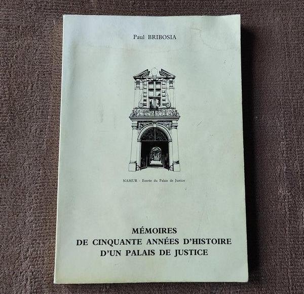 Mémoires de 50 années d'un palais de justice  -  Namur, Livres, Enlèvement ou Envoi, 20e siècle ou après, Utilisé