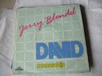 45 T  - SINGLE  -  Jerry Blondel ‎– David, Cd's en Dvd's, Nederlandstalig, Ophalen of Verzenden, 7 inch, Single