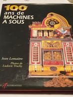 100 ans de machines à sous   Jean Lemaitre. 1997 hc wikkel, Livres, Comme neuf, Enlèvement ou Envoi