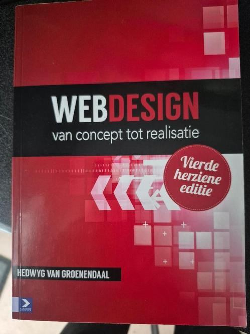 Webdesign van concept tot realisatie - Vierde herziene, Boeken, Studieboeken en Cursussen, Zo goed als nieuw, Hoger Onderwijs