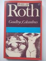 Goodbye, Columbus - Philip Roth, Boeken, Ophalen of Verzenden, Zo goed als nieuw