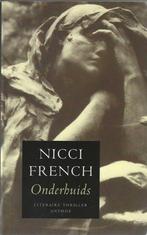 Onderhuids - Nicci French, Ophalen of Verzenden, Gelezen