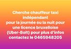 Cherche chauffeur taxi indépendant (UBER-BOLT)