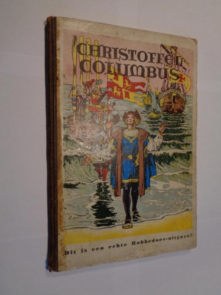 Christoffel Columbus - Robbedoes uitgave  - 1e druk 1947, Boeken, Stripverhalen, Gelezen, Eén stripboek, Ophalen of Verzenden