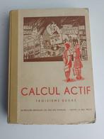vieux livre "Calcul Actif" troisième degré, Utilisé, Enlèvement ou Envoi