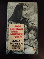 Zana Muhsen - Nog eenmaal mijn moeder zien/1991, Zana Muhsen; Andrew Crofts, Ophalen of Verzenden, Zo goed als nieuw, Religie
