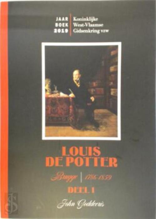 Louis De Potter deel 1 John Goddeeris Jaarboek 2019, Livres, Histoire & Politique, Comme neuf, Enlèvement ou Envoi