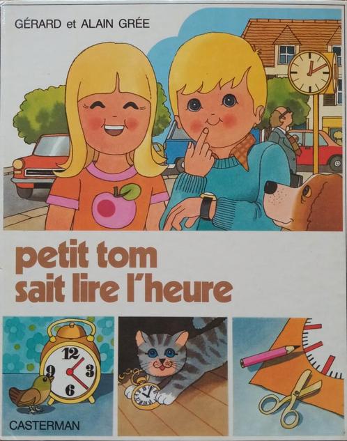 Petit Tom sait lire l'heure - A.Grée, Livres, Livres pour enfants | Jeunesse | Moins de 10 ans, Utilisé, Non-fiction, Enlèvement ou Envoi