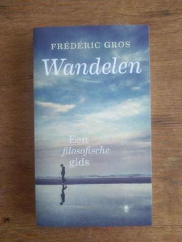 WANDELEN  /  Een filosofische Gids / Frédéric Gros beschikbaar voor biedingen