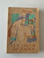 Een spook op zolder - Marcel Matthijs boekengilde 'Die Poort, Antiek en Kunst, Antiek | Boeken en Manuscripten, Ophalen of Verzenden