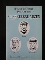 LEBBEKE - '3 Lebbeekse auzen' 2004, Boeken, Ophalen of Verzenden, Zo goed als nieuw