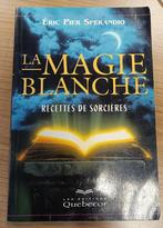 La Magie Blanche Recettes de Sorcières :Eric Pier Sperandio, Autres sujets/thèmes, Manuel d'instruction, Utilisé, Enlèvement ou Envoi