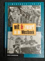 Wit en Zwart in de Westhoek, Livres, Guerre & Militaire, Enlèvement ou Envoi
