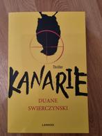 Duane Swierczynski - Kanarie, Boeken, Ophalen of Verzenden, Zo goed als nieuw