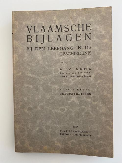 Antoon Viaene Vlaamsche Bijlagen Leergang Geschiedenis 1937, Antiek en Kunst, Antiek | Boeken en Manuscripten, Ophalen of Verzenden