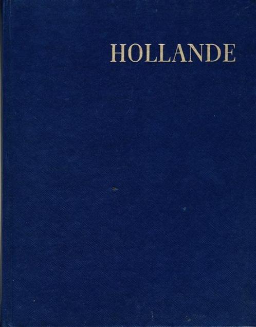 (g210) Hollande, 1955, Boeken, Geschiedenis | Nationaal, Gelezen, Verzenden