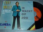 7" van Eddy Wally, En néerlandais, Enlèvement ou Envoi, Single, Utilisé