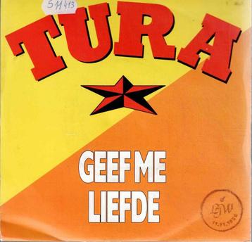 Vinyl, 7"   -   Will Tura – Geef Me Liefde beschikbaar voor biedingen