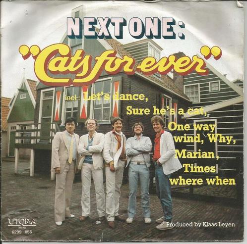 Next One - Cats for ever   - 80s Nederpop -, Cd's en Dvd's, Vinyl Singles, Single, Pop, 7 inch, Ophalen of Verzenden