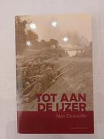 Tot aan de IJzer, Boeken, Ophalen, Zo goed als nieuw, Max Deauville
