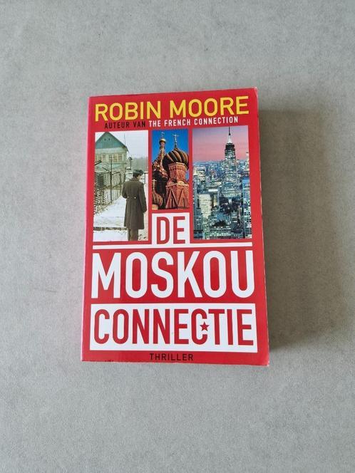 De Moskou connectie - Robin Moore, Boeken, Thrillers, Gelezen, Amerika, Ophalen of Verzenden
