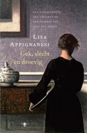 Te Koop Boek GEK, SLECHT EN DROEVIG Lisa Appignanesi beschikbaar voor biedingen
