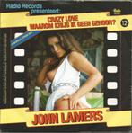John Lamers – Crazy Love / Waarom Krijg Ik Geen Gehoor?, Cd's en Dvd's, 7 inch, Single, Ophalen of Verzenden, Zo goed als nieuw